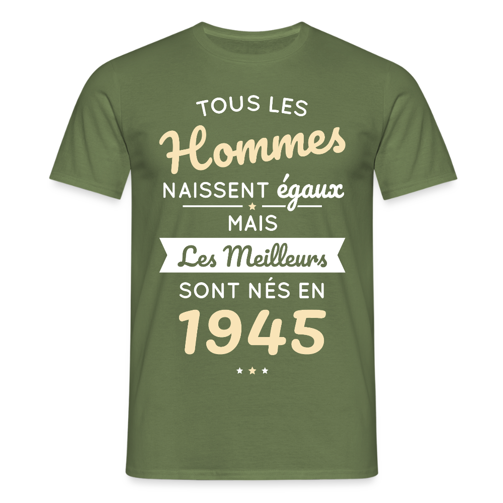 T-shirt Homme - Anniversaire 80 Ans - Les meilleurs sont nés en 1945 - vert militaire