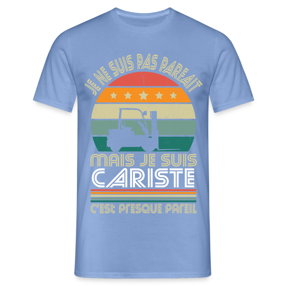 T-shirt Homme - Je ne suis pas parfait mais je suis Cariste - carolina blue