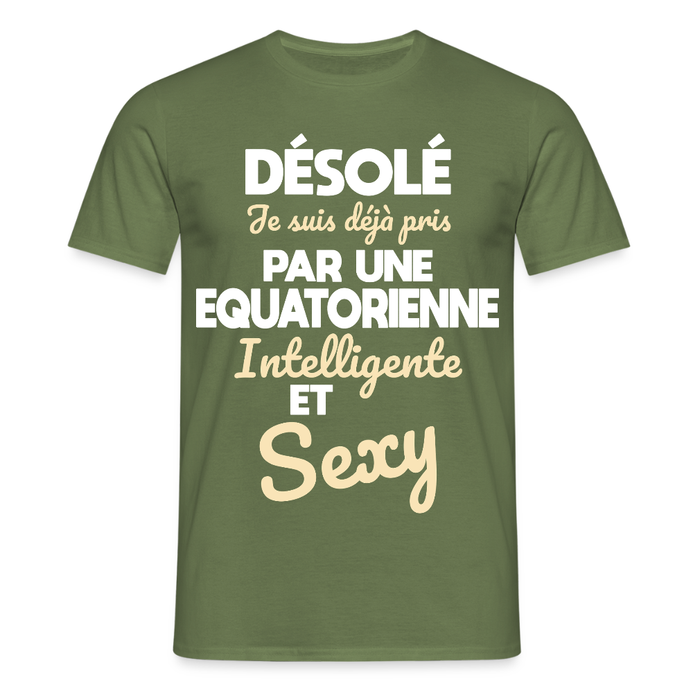 T-shirt Homme - Je suis déjà pris par une Equatorienne intelligente et sexy - vert militaire