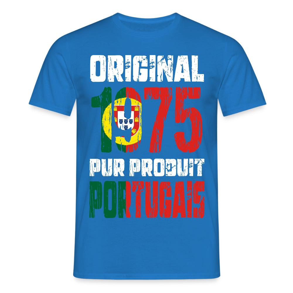 T-shirt Homme - Anniversaire 50 Ans - Original 1975 - Pur produit Portugais - bleu royal