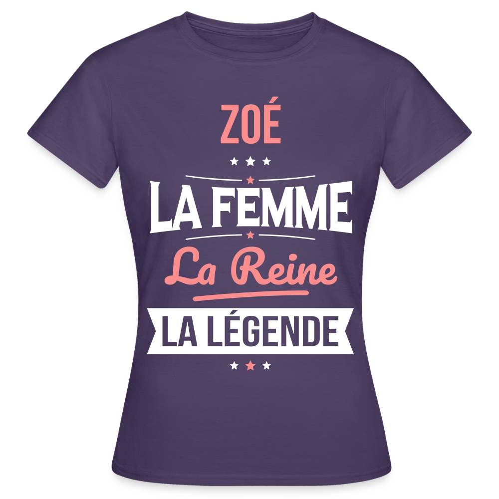 T-shirt Femme - Zoé - la Femme - la Reine - la Légende - violet foncé