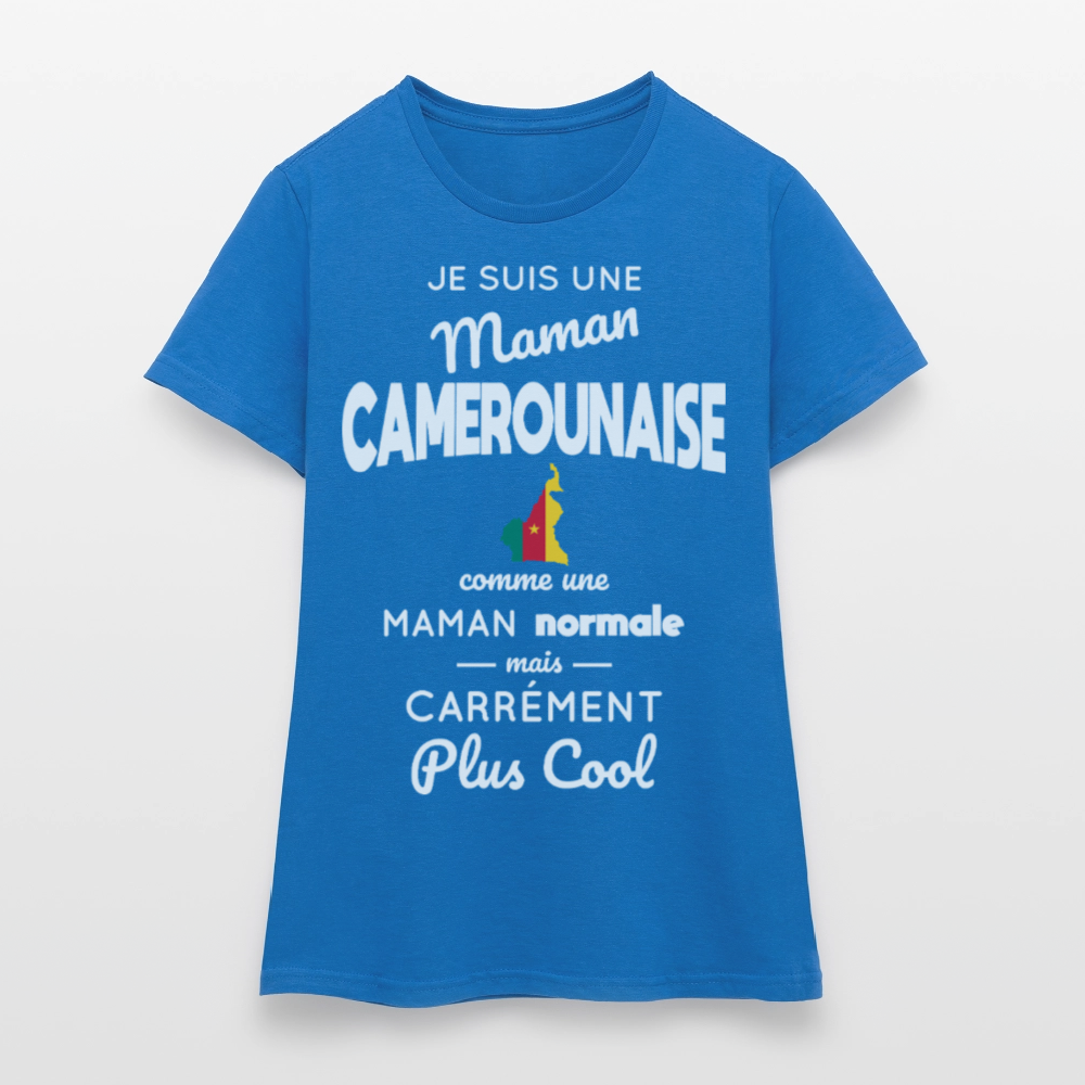 T-shirt Femme - Maman Camerounaise plus cool - bleu royal