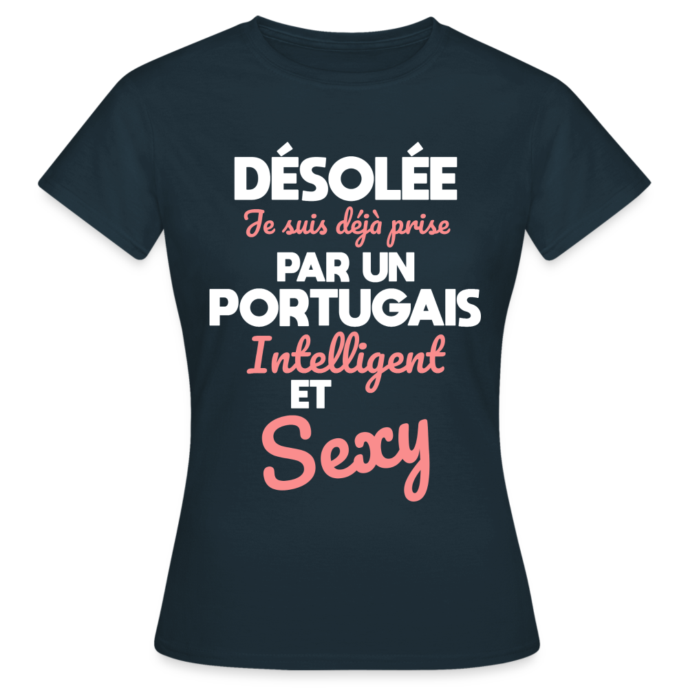 T-shirt Femme - Je suis déjà prise par un Portugais intelligent et sexy - marine