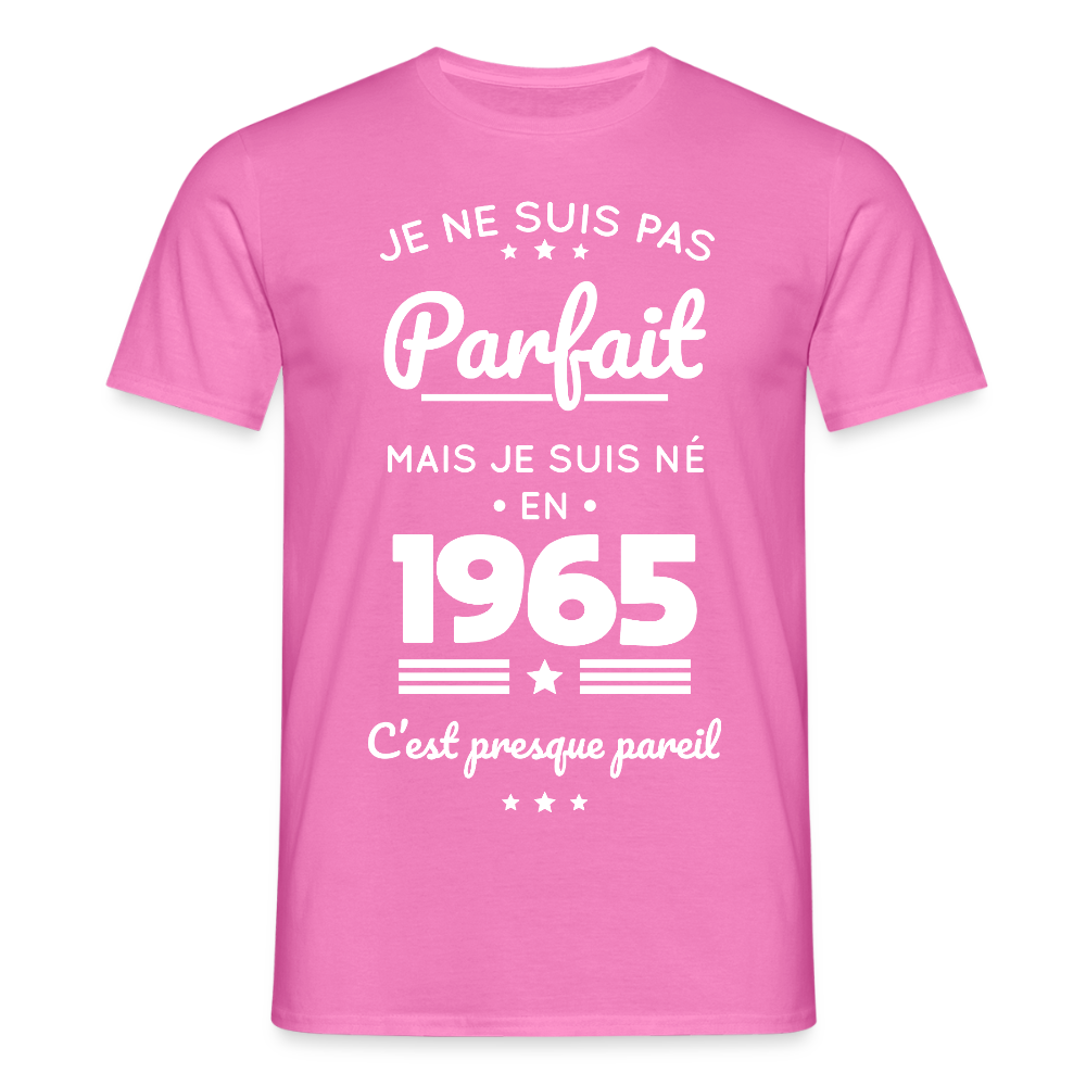 T-shirt Homme - Anniversaire 60 Ans - Pas parfait mais né en 1965 - rose