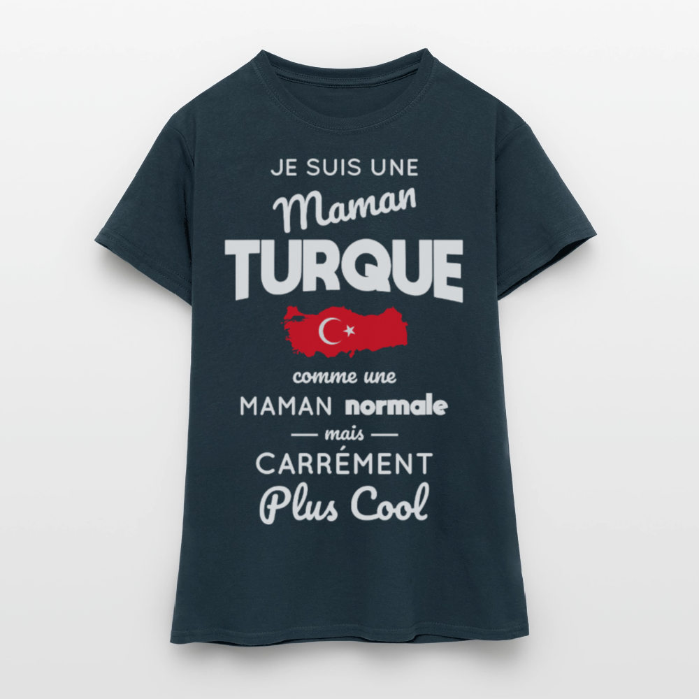 T-shirt Femme - Maman Turque plus cool - marine