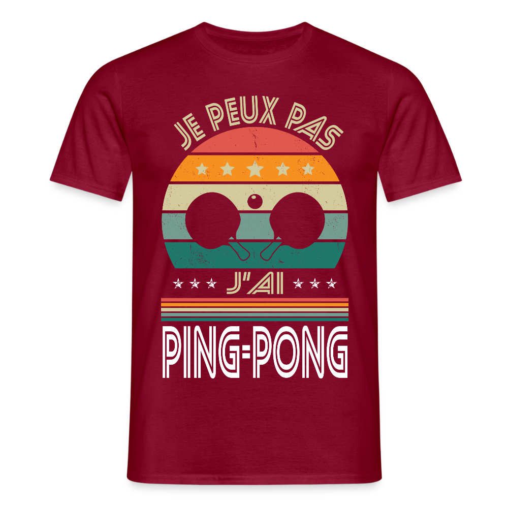 T-shirt Homme - Je peux pas j'ai Ping-Pong - rouge brique