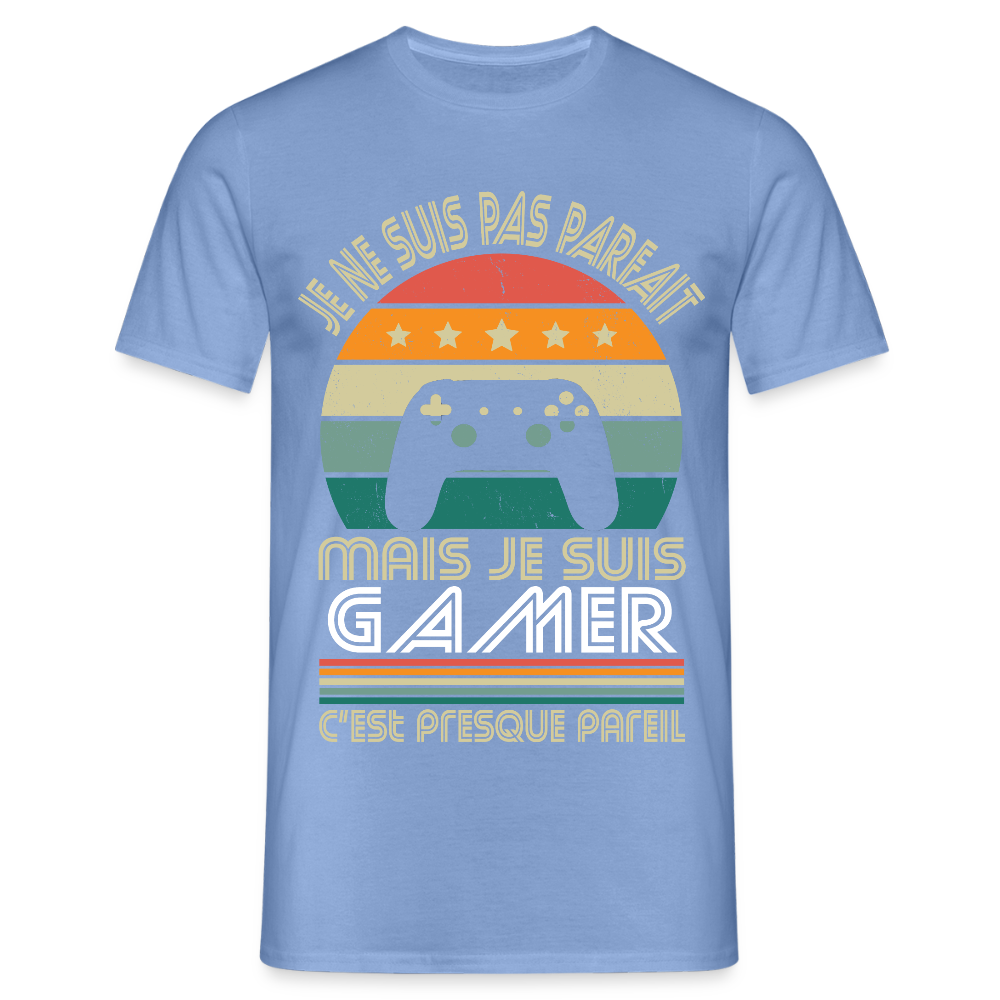 T-shirt Homme - Je ne suis pas parfait mais je suis Gamer - carolina blue
