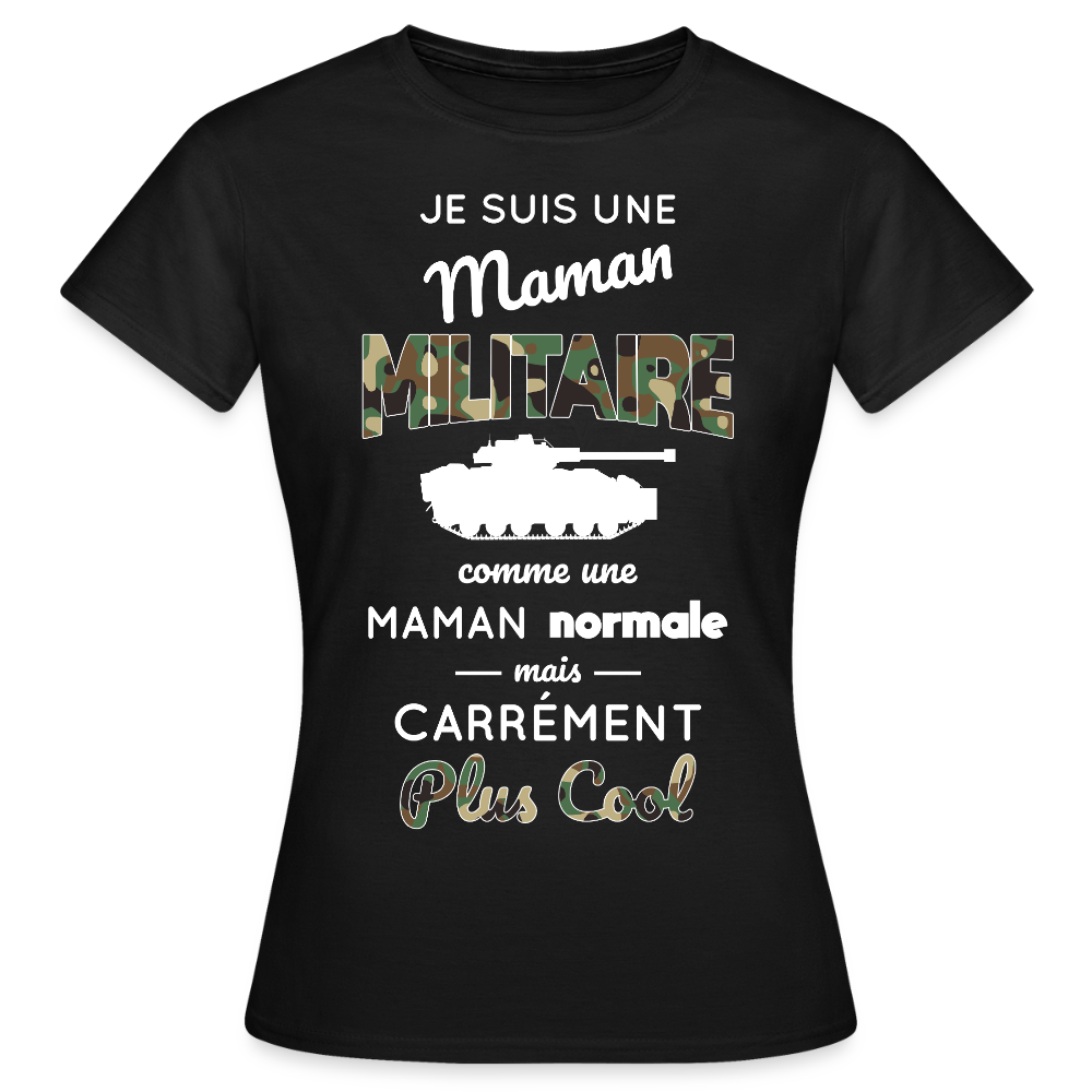 T-shirt Femme - Maman militaire plus cool - noir