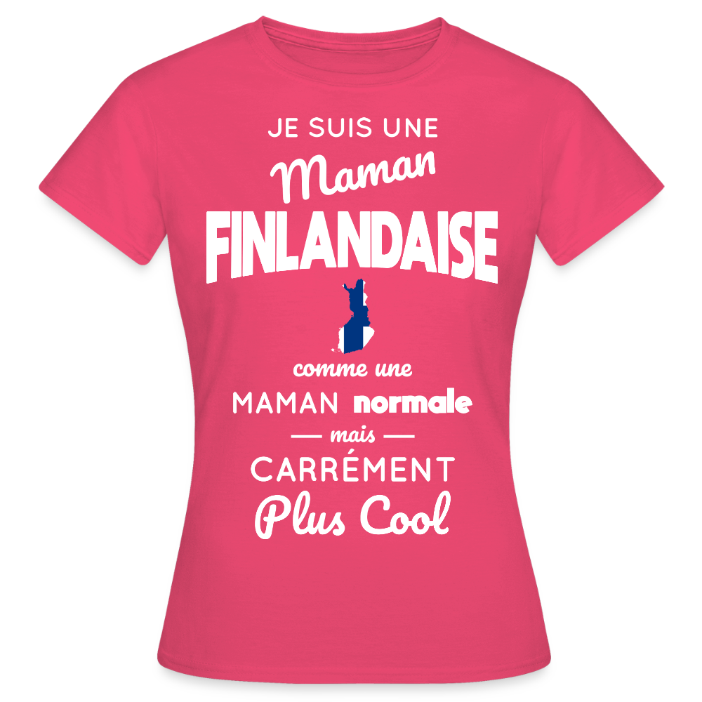 T-shirt Femme - Maman Finlandaise plus cool - rose azalée