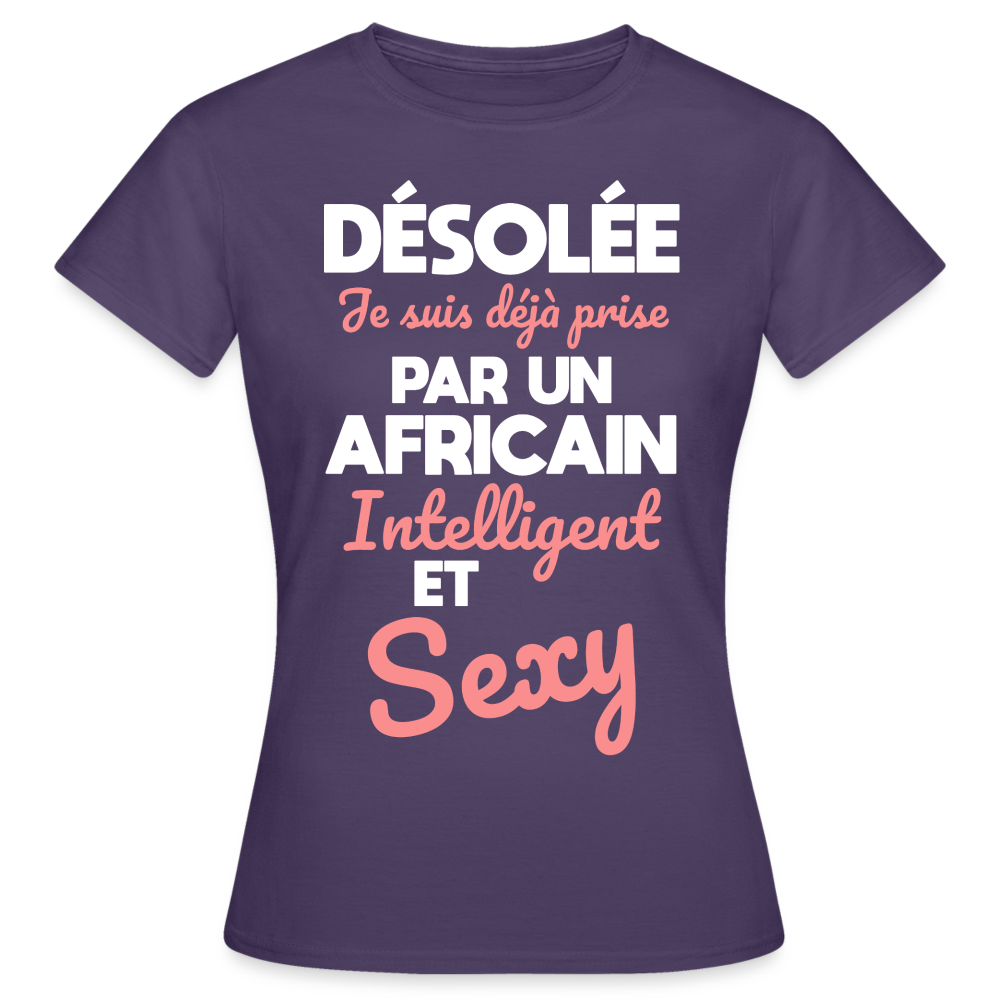 T-shirt Femme - Je suis déjà prise par un Africain intelligent et sexy - violet foncé