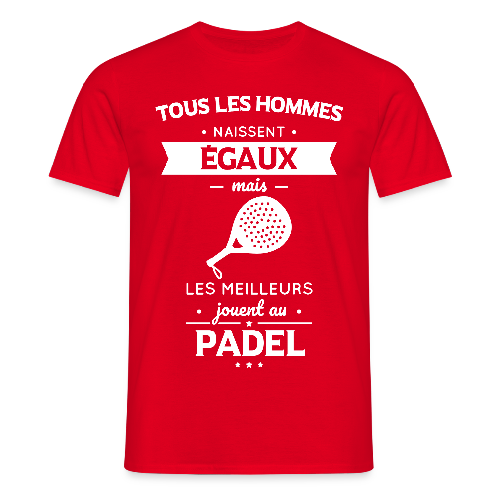 T-shirt Homme - Les Meilleurs Jouent Au Padel - rouge