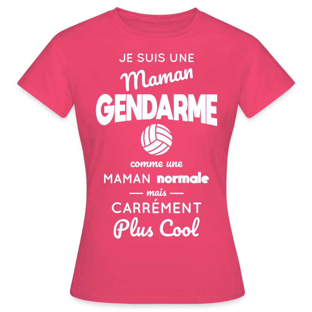 T-shirt Femme - Maman gendarme plus cool - rose azalée