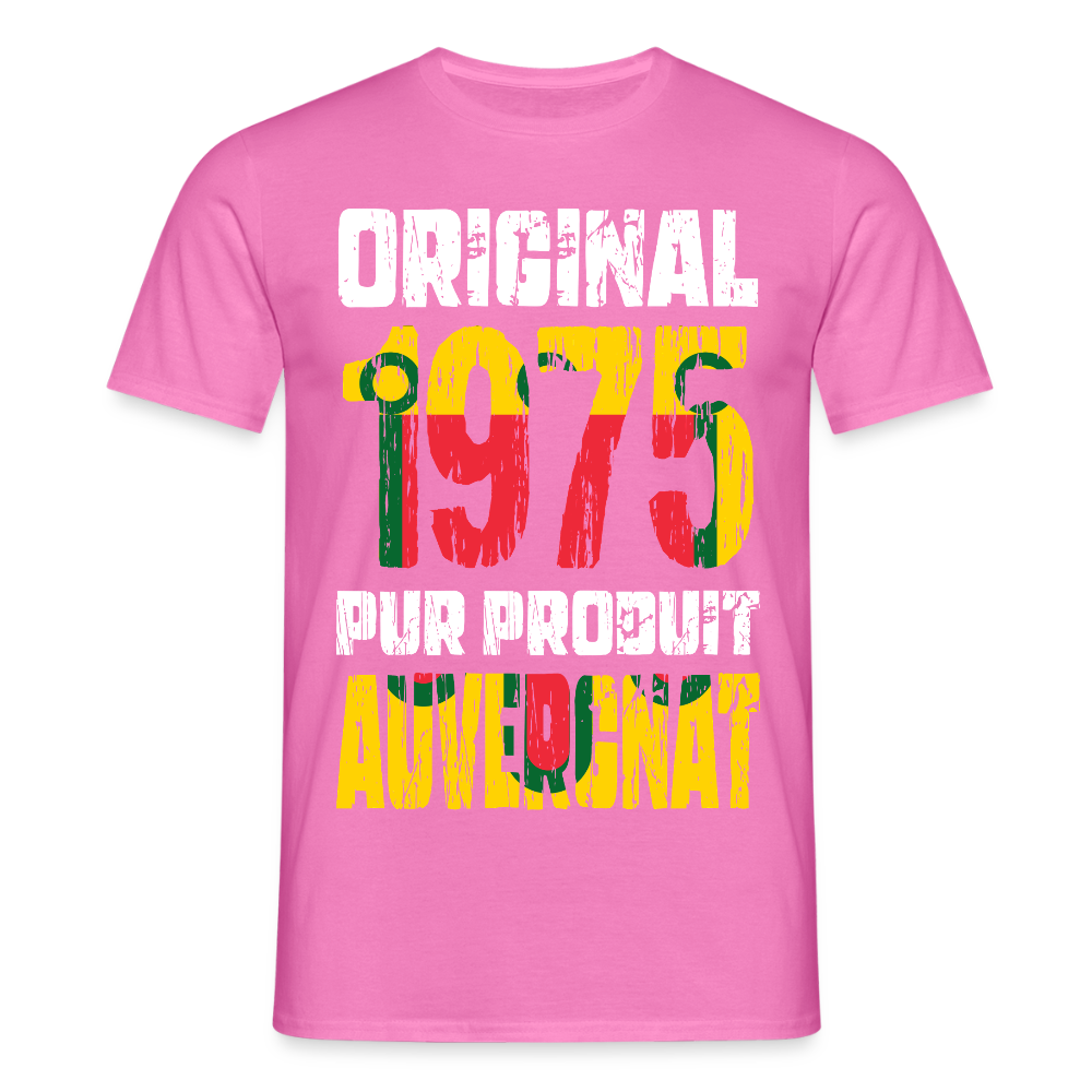 T-shirt Homme - Anniversaire 50 Ans - Original 1975 - Pur produit Auvergnat - rose