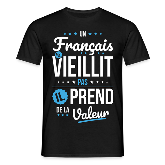 T-shirt Homme - Un Français ne vieillit pas - noir