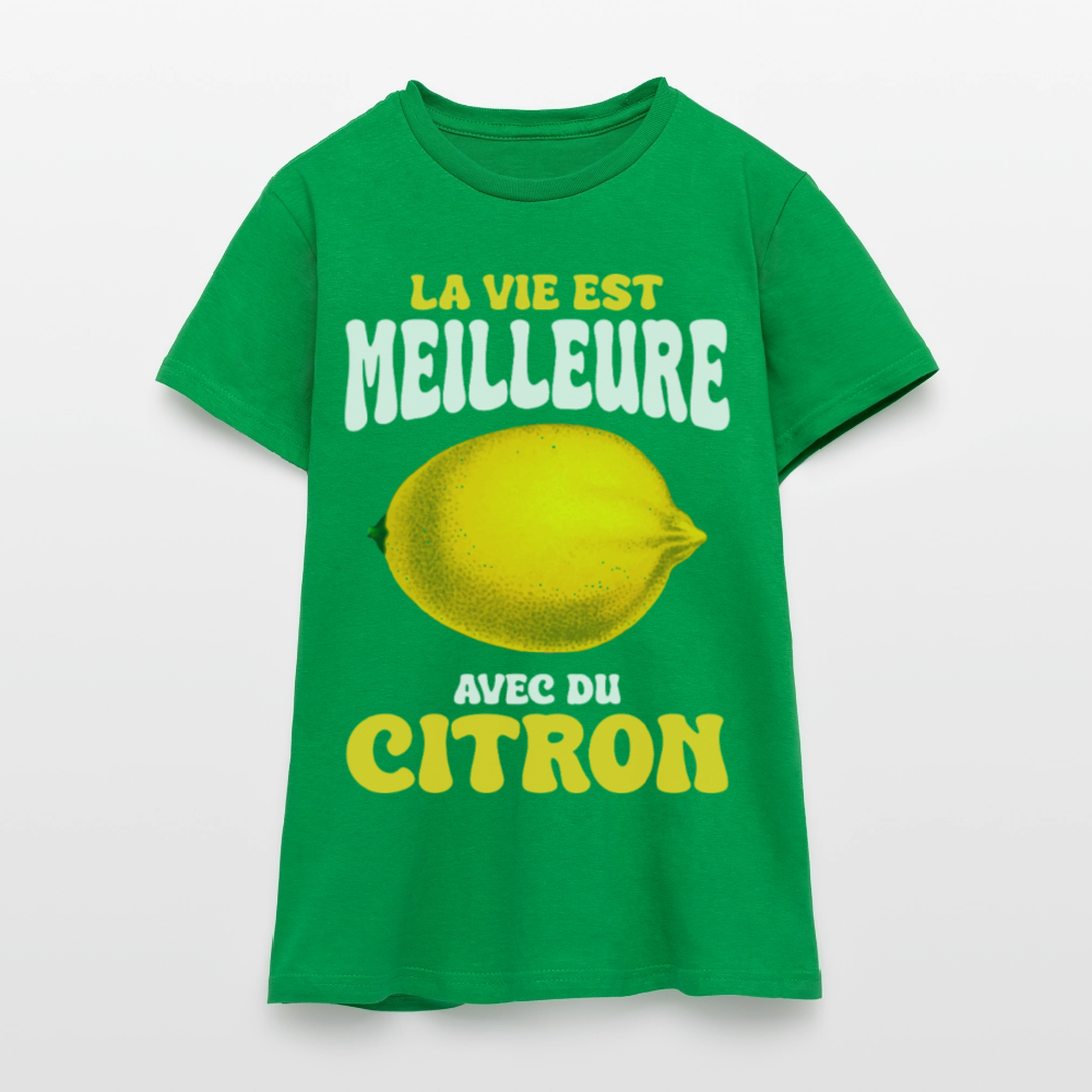 T-shirt Femme - La vie est meilleure avec du citron - vert