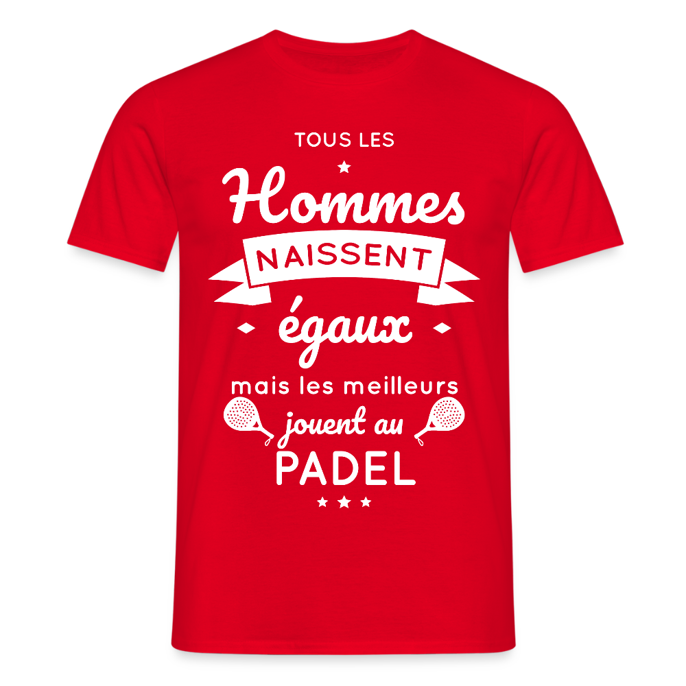 T-shirt Homme - Les Meilleurs Jouent Au Padel - rouge