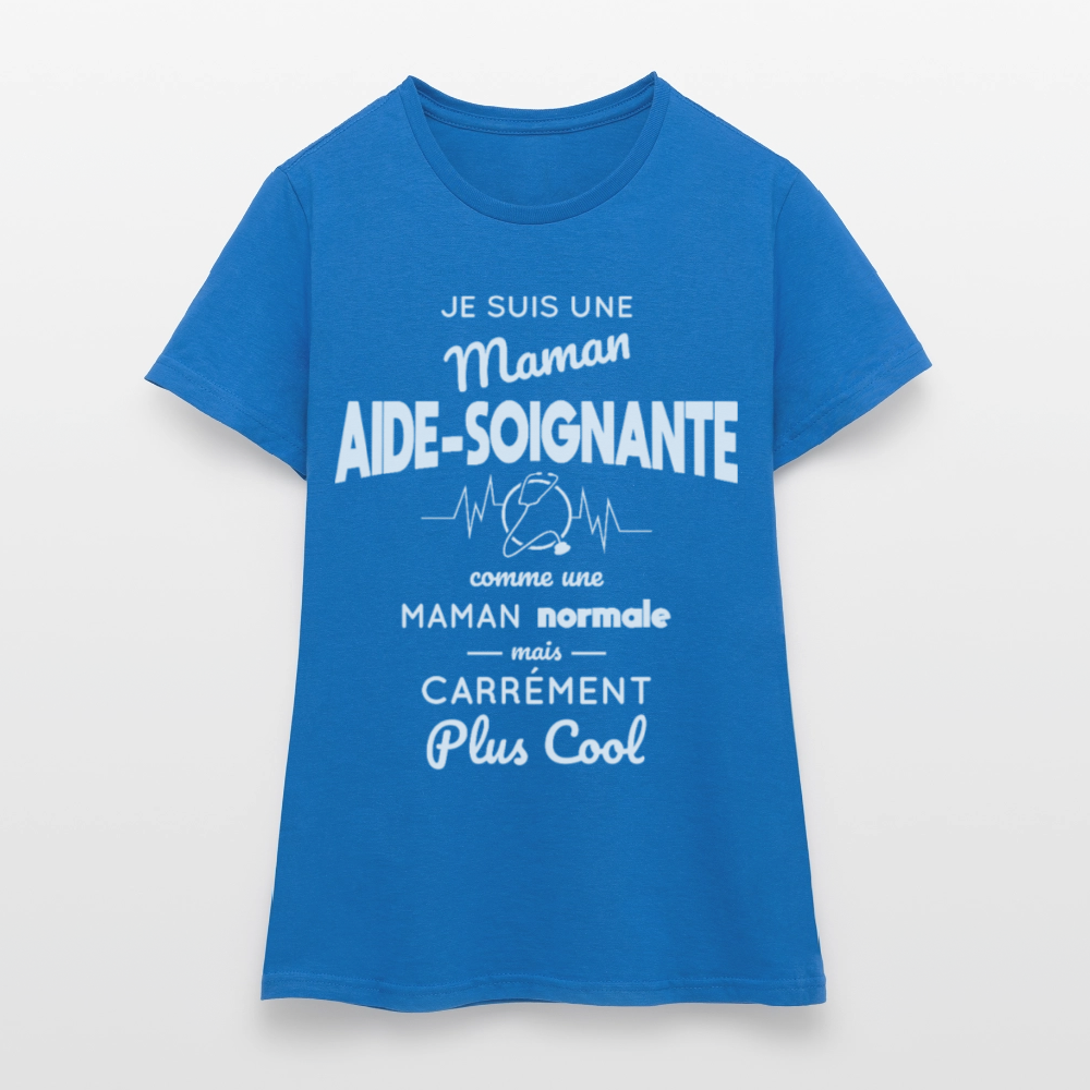 T-shirt Femme - Maman aide-soignante plus cool - bleu royal