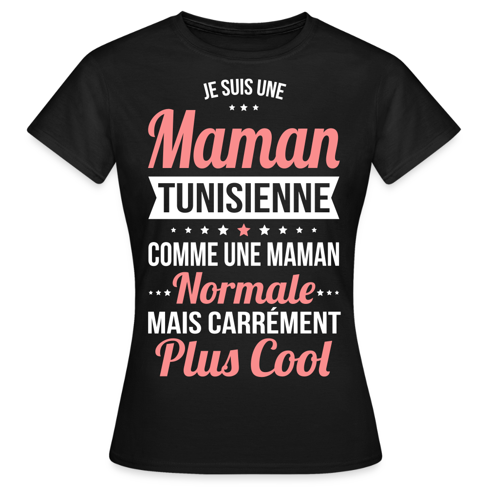 T-shirt Femme - Maman Tunisienne plus cool - noir