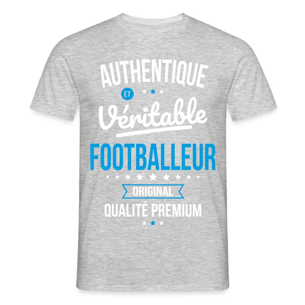 T-shirt Homme - Authentique et véritable Footballeur - gris chiné