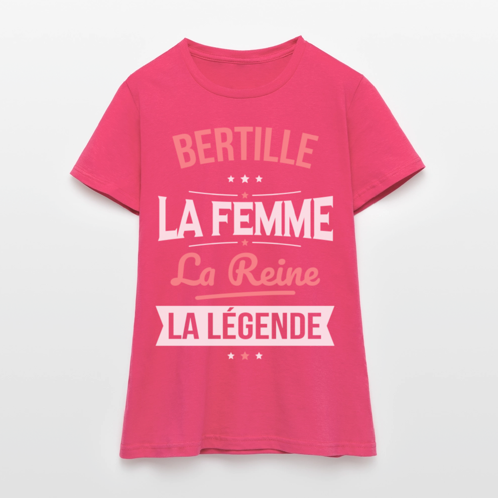 T-shirt Femme - Bertille - la Femme - la Reine - la Légende - rose azalée