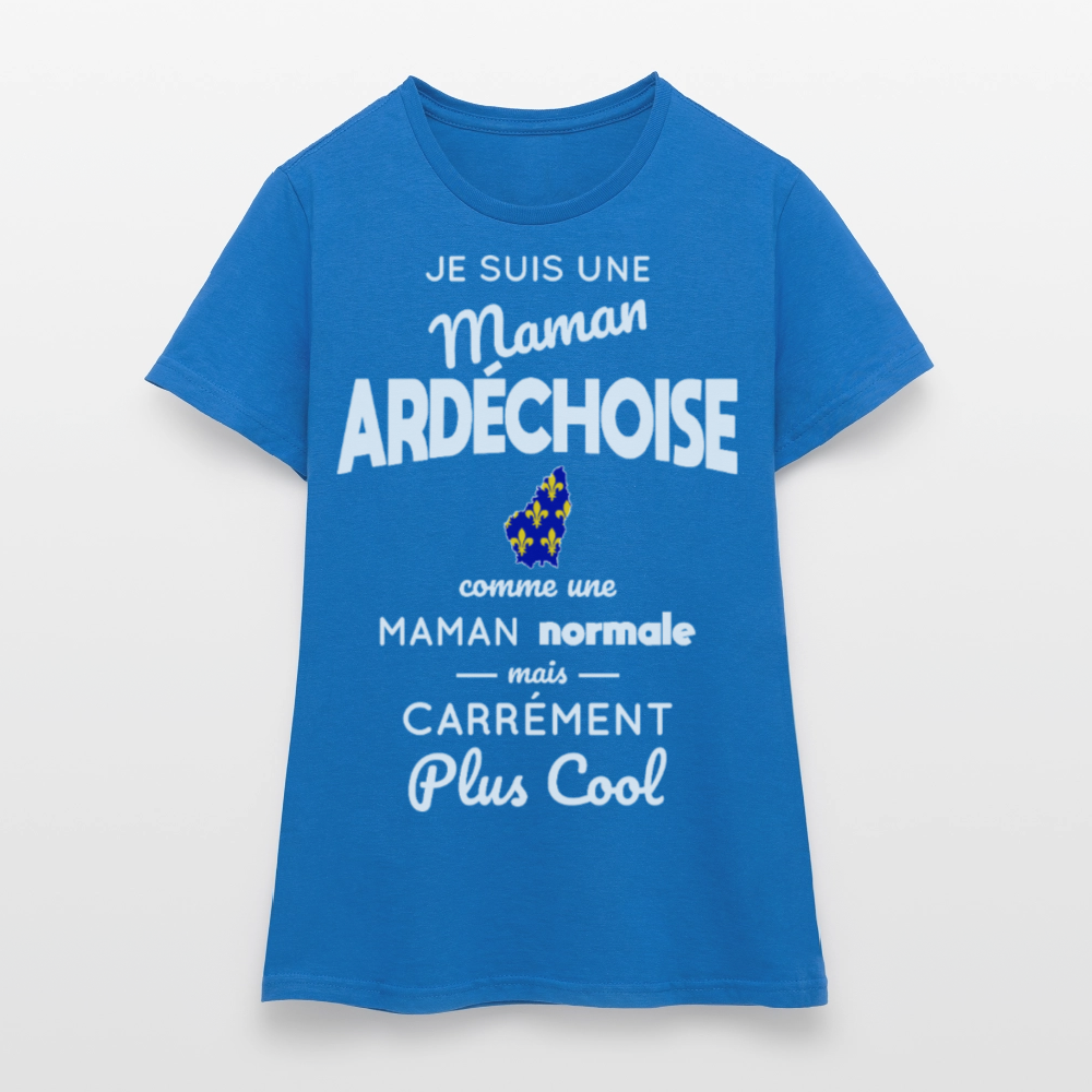 T-shirt Femme - Maman Ardéchoise plus cool - bleu royal