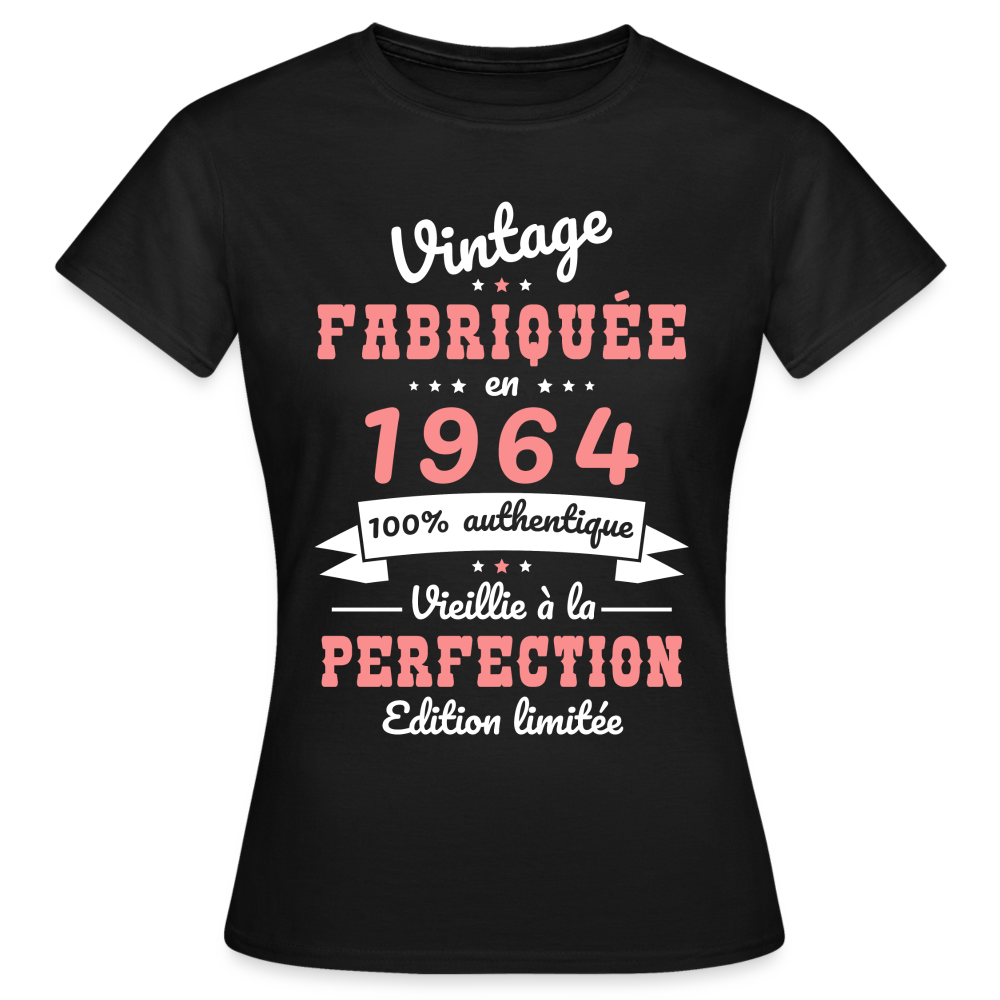 T-shirt Femme - Anniversaire 61 Ans - Vintage Fabriquée en 1964 - noir