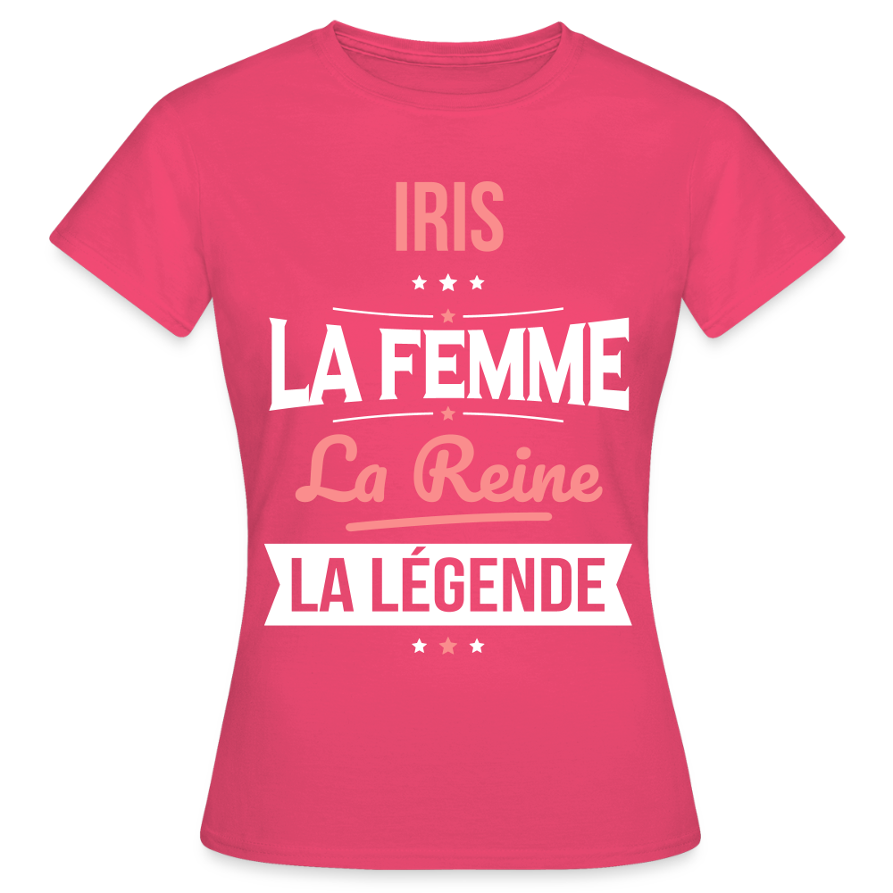 T-shirt Femme - Iris - la Femme - la Reine - la Légende - rose azalée