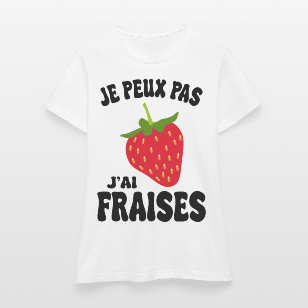 T-shirt Femme - Je peux pas j'ai fraises - blanc