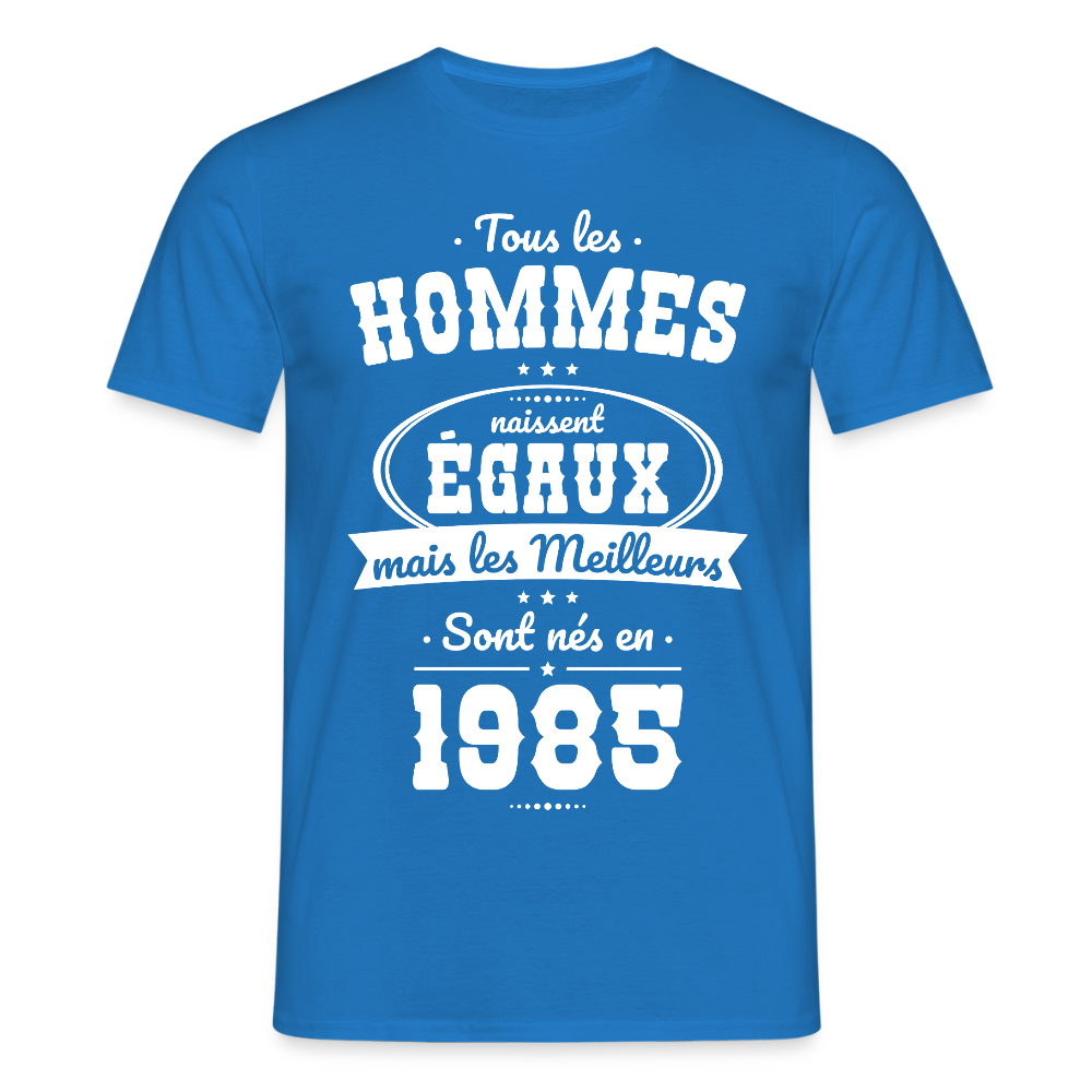 T-shirt Homme - Anniversaire 40 Ans - Les meilleurs sont nés en 1985 - bleu royal