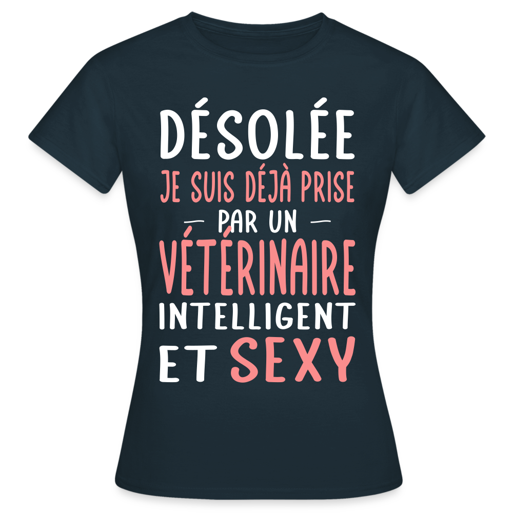 T-shirt Femme - Je suis prise par un vétérinaire intelligent et sexy - marine