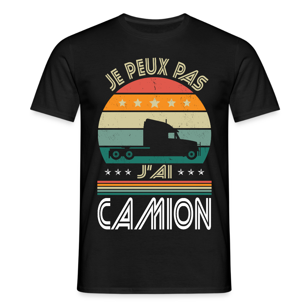 T-shirt Homme - Je peux pas j'ai Camion - noir