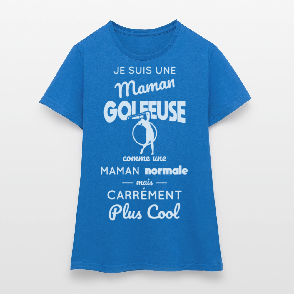T-shirt Femme - Maman golfeuse plus cool - bleu royal
