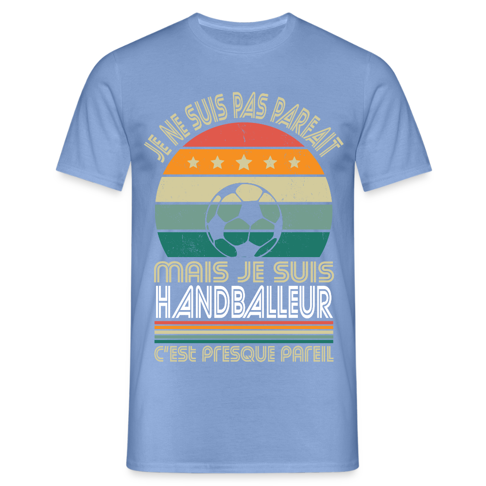 T-shirt Homme - Je ne suis pas parfait mais je suis Handballeur - carolina blue