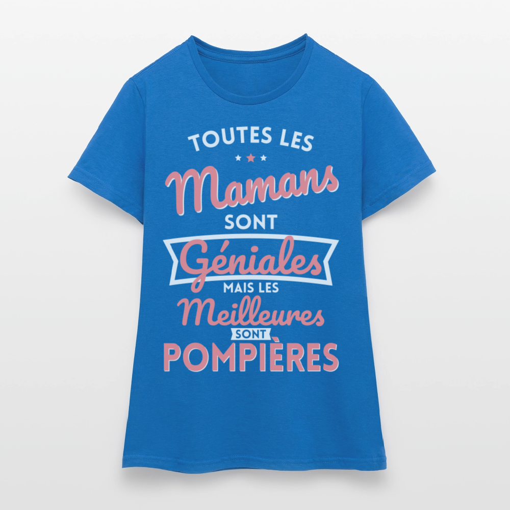 T-shirt Femme - Mamans géniales - Les meilleures sont pompières - bleu royal