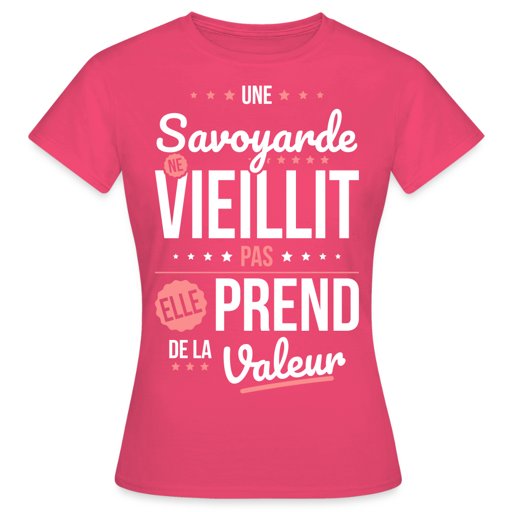 T-shirt Femme - Une Savoyarde ne vieillit pas - rose azalée