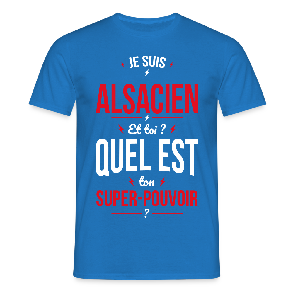 T-shirt Homme - Je suis Alsacien - Super-pouvoir - bleu royal