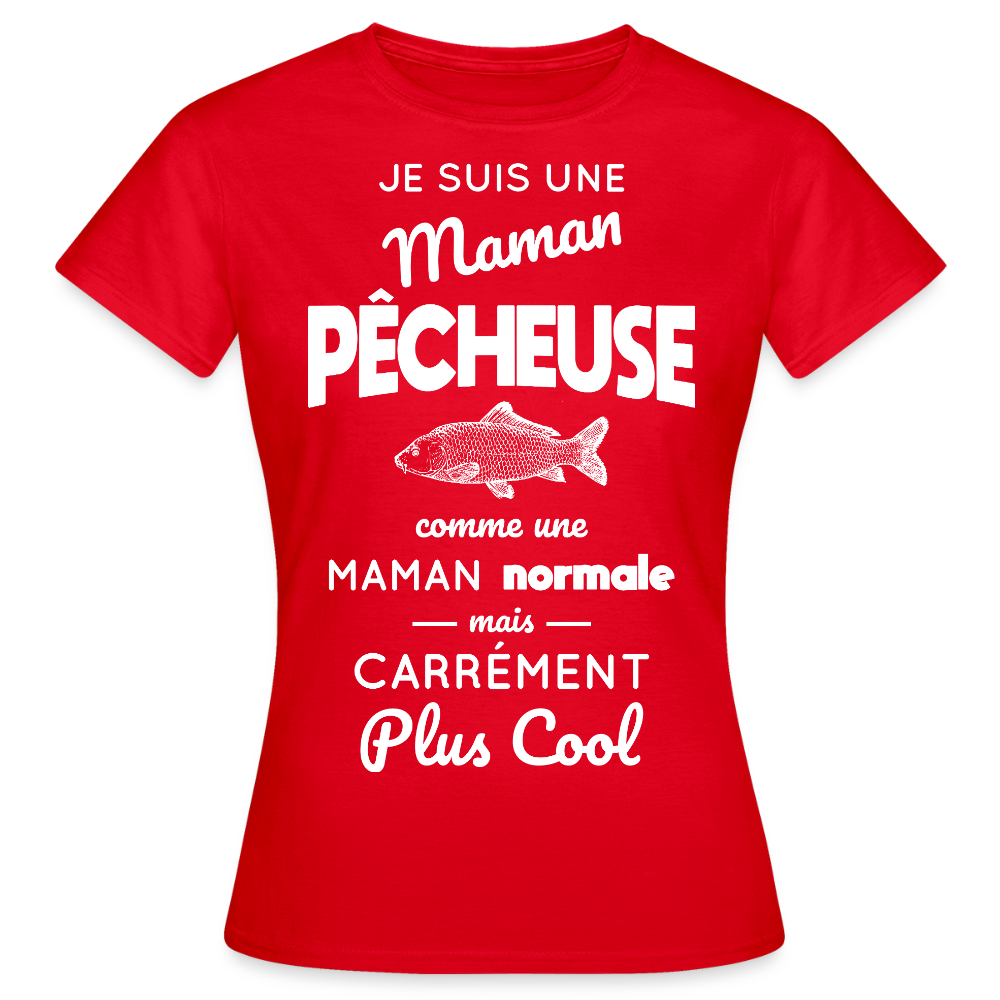 T-shirt Femme - Maman pêcheuse plus cool - rouge