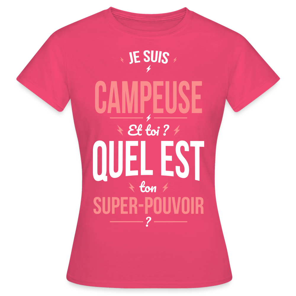 T-shirt Femme - Je suis campeuse - super-pouvoir - rose azalée