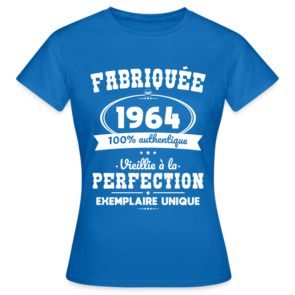 T-shirt Femme - Anniversaire 61 Ans - Fabriquée en 1964 - bleu royal