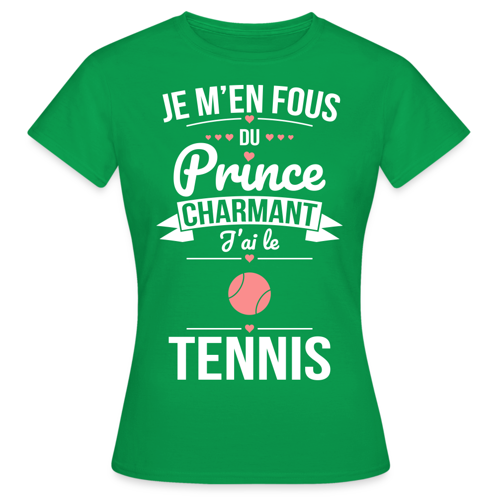 T-shirt Femme - Je m'en fous du prince charmant j'ai le tennis - vert