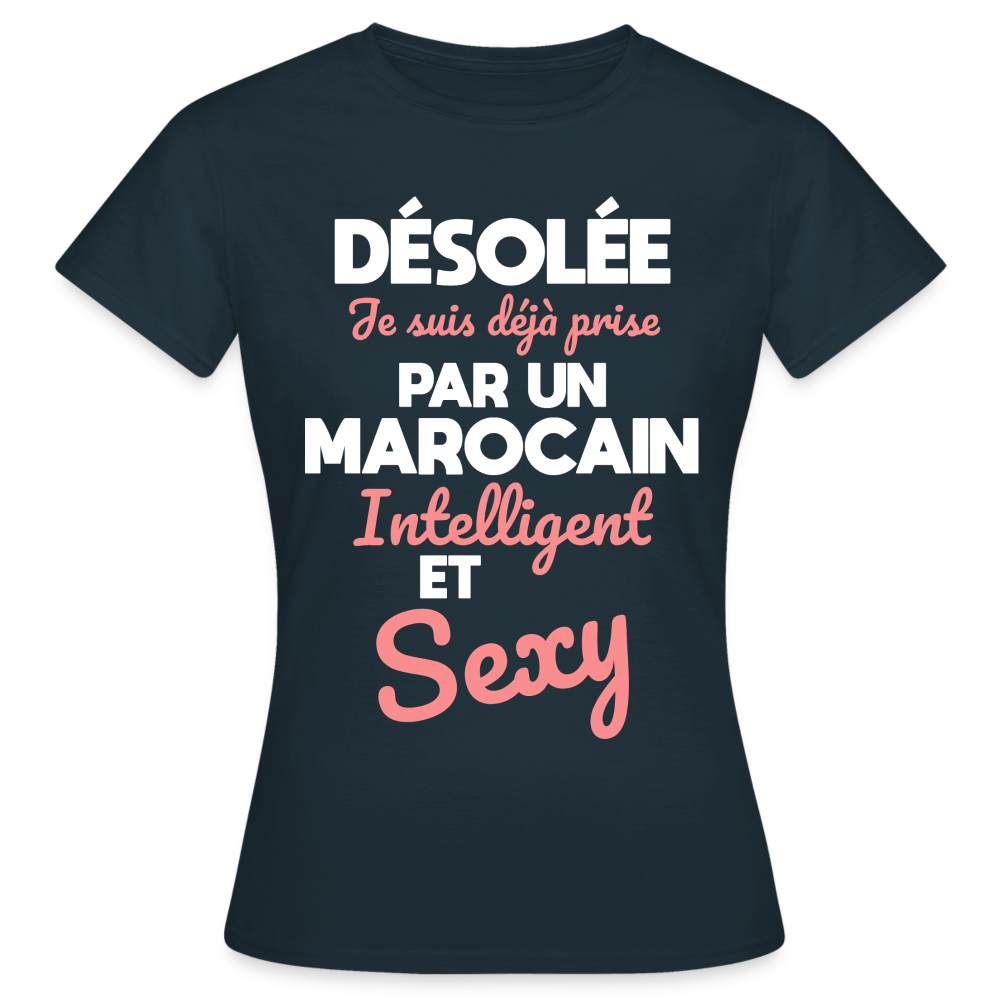 T-shirt Femme - Je suis déjà prise par un Marocain intelligent et sexy - marine