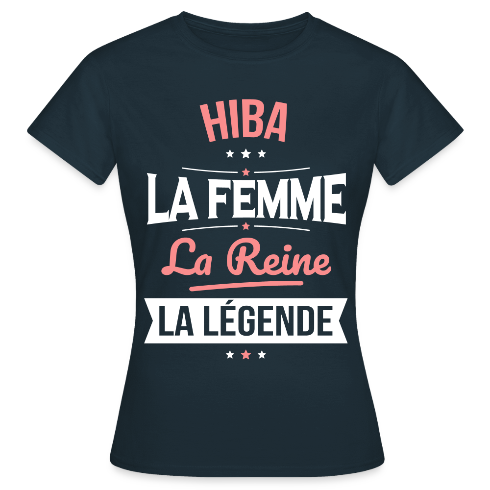 T-shirt Femme - Hiba - la Femme - la Reine - la Légende - marine
