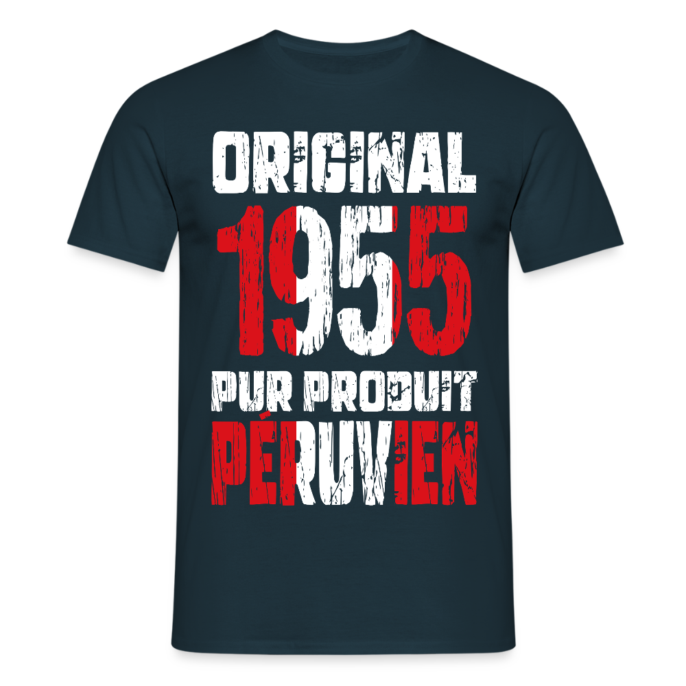 T-shirt Homme - Anniversaire 70 Ans - Original 1955 - Pur produit Péruvien - marine