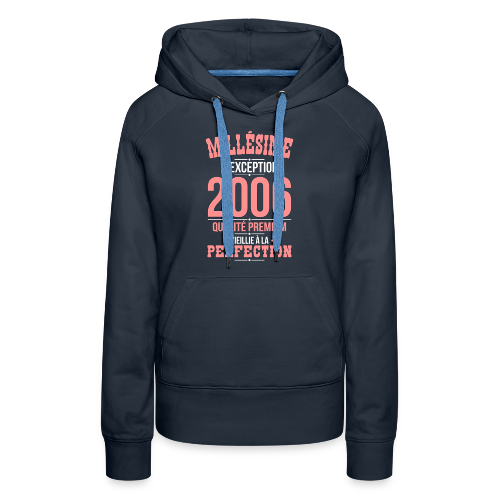 Sweat à capuche Premium Femme - Anniversaire 19 Ans - Millésime 2006 - marine
