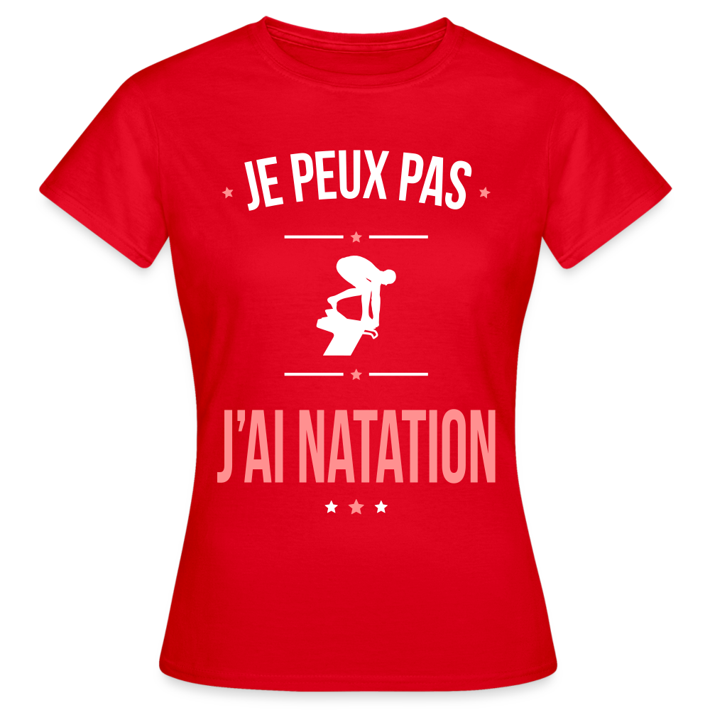 T-shirt Femme - Je peux pas j'ai Natation - rouge