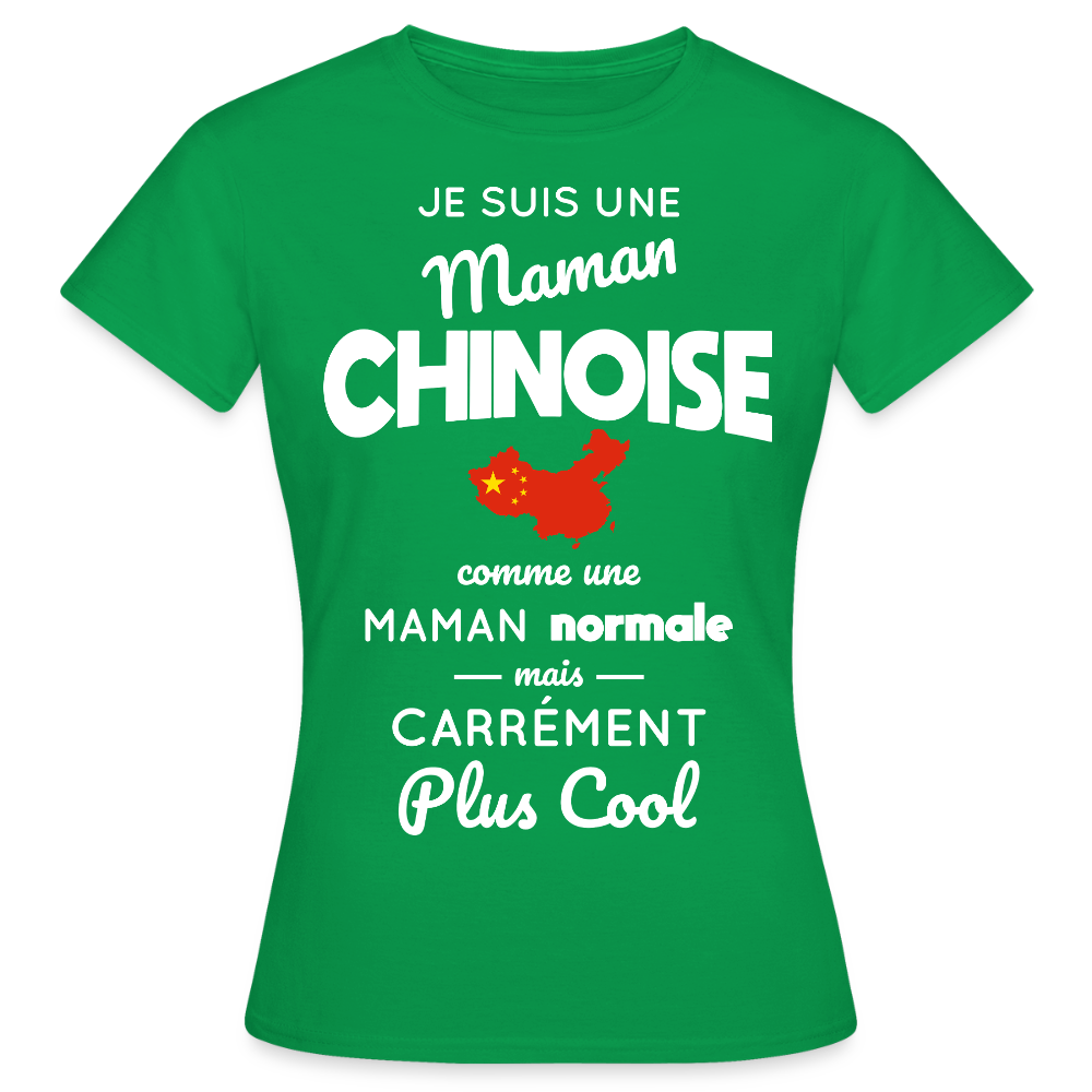 T-shirt Femme - Maman Chinoise plus cool - vert