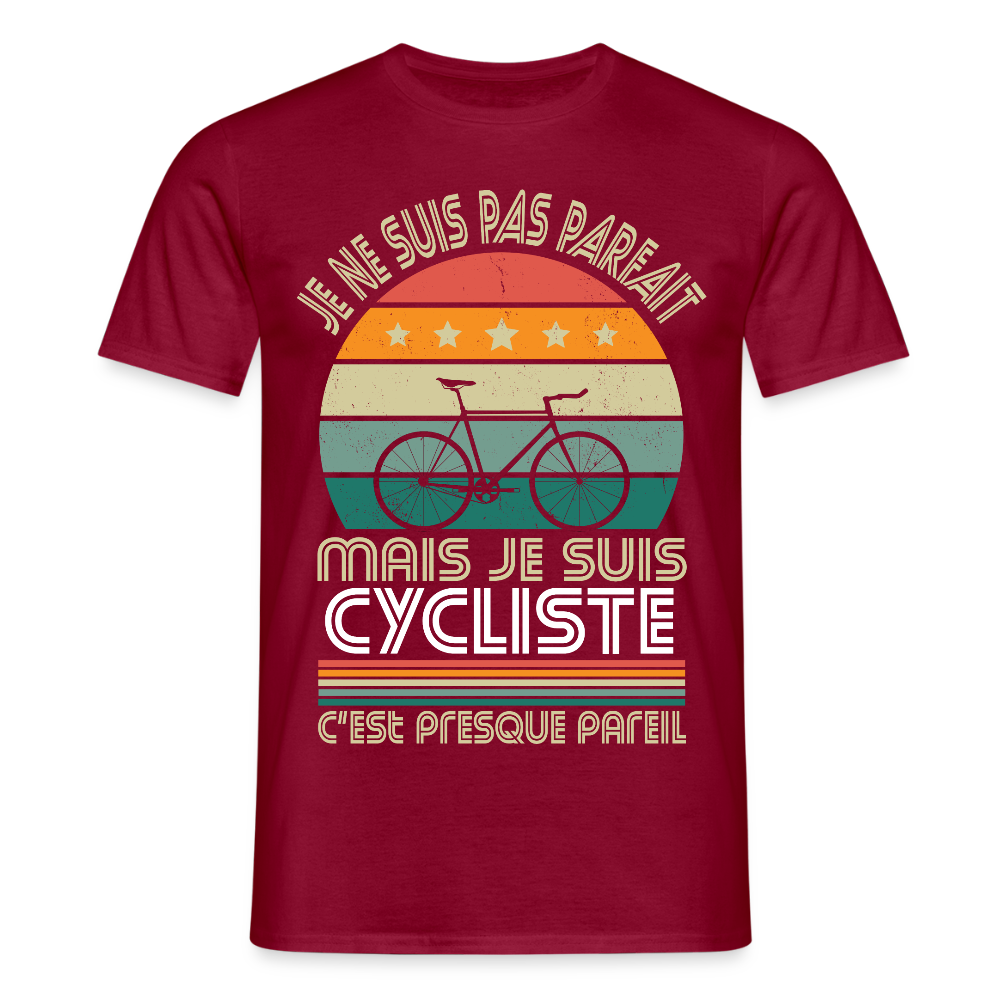 T-shirt Homme - Je ne suis pas parfait mais je suis Cycliste - rouge brique