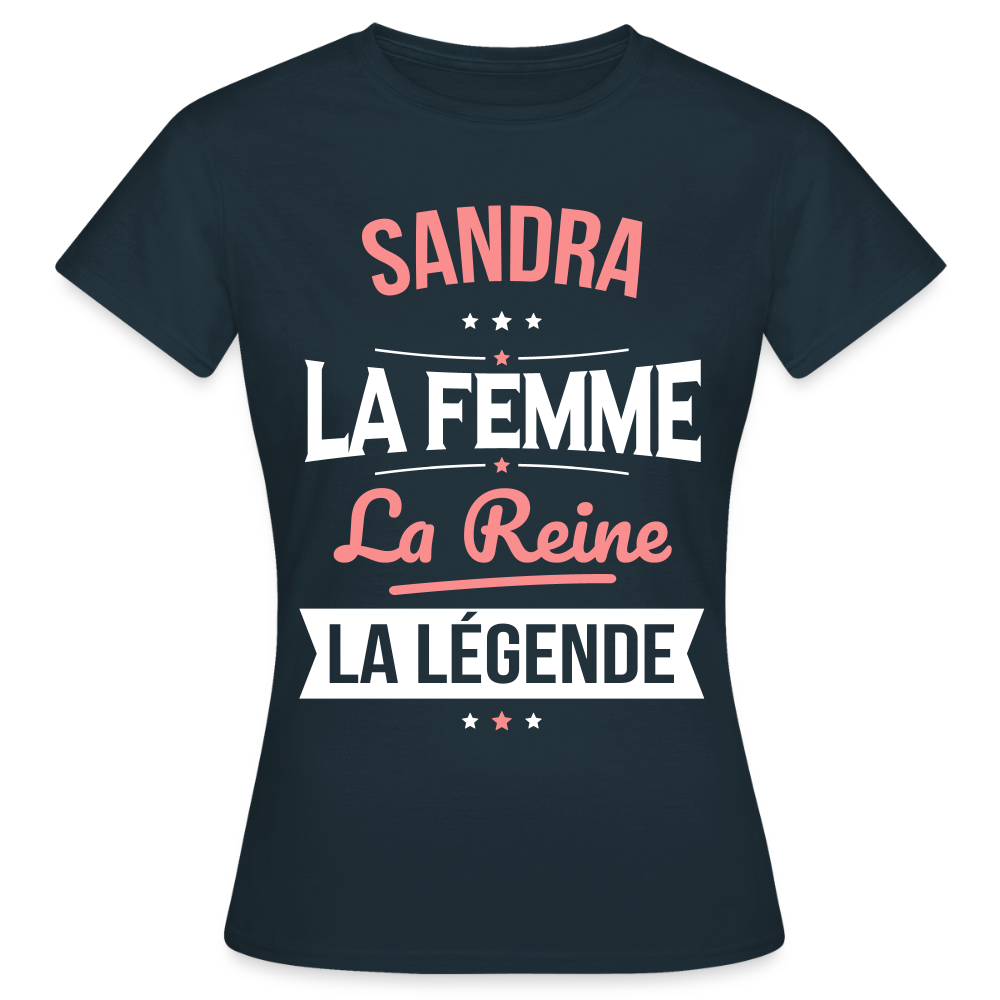 T-shirt Femme - Sandra - la Femme - la Reine - la Légende - marine
