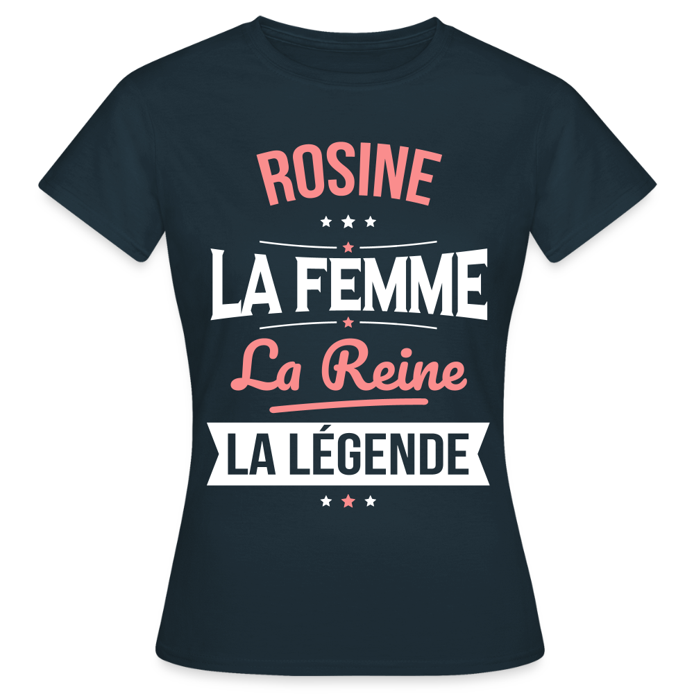 T-shirt Femme - Rosine - la Femme - la Reine - la Légende - marine