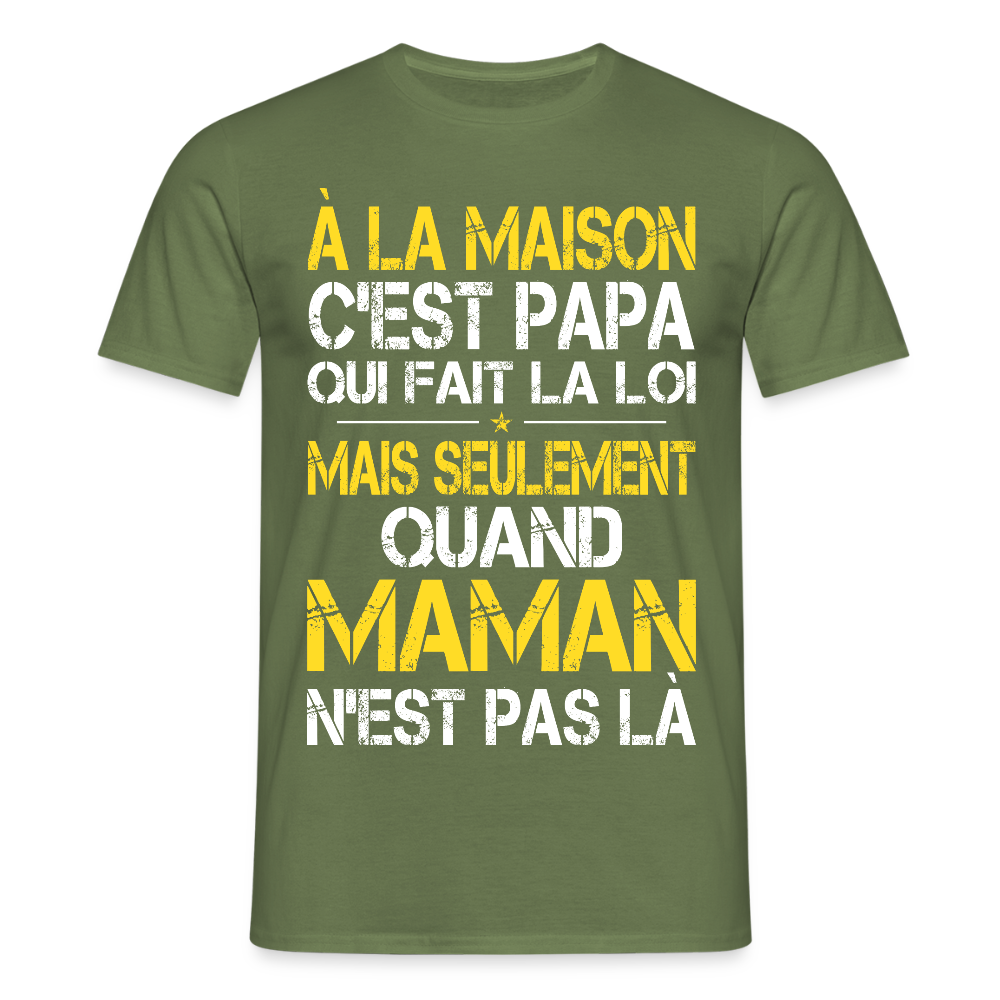 T-shirt Homme - Papa fait la loi - vert militaire